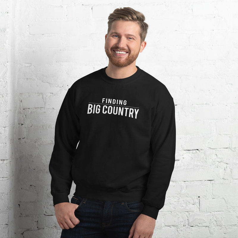 Finding Big Country (Black) Unisex Sweatshirt